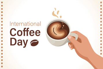 An illustrative hand holds a steaming cup of coffee with latte art, framed by coffee beans, celebrating International Coffee Day.