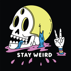 Stay Weird Skull T-Shirt – Alternative Gothic Illustration Design