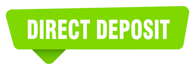 direct deposit green sign isolated on transpatent background. direct deposit sticker