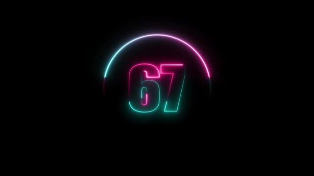 Glowing neon number 67 text animation with neon circle on black background. text number countdown animation.