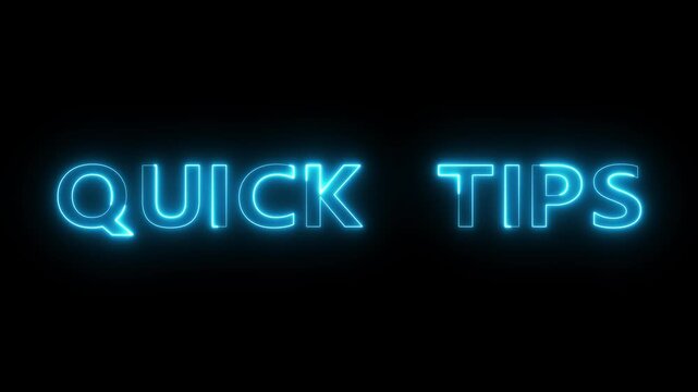 Neon Quick tips text animation. Neon glowing text on black background.