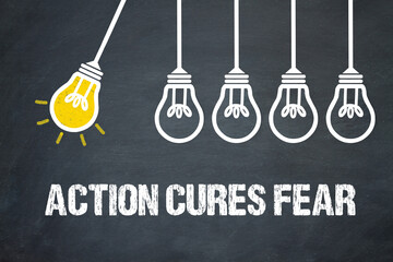Fototapeta premium Action cures fear 