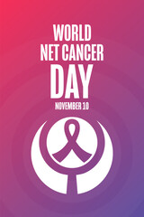 World NET Cancer Day. November 10. Template for background, banner, card, poster with text. Vector EPS10 illustration.