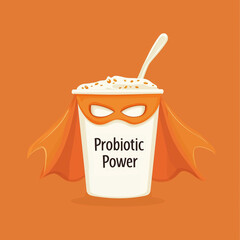 Illustration of a yogurt cup with a spoon, wearing a superhero mask and cape, labeled &ldquo;Probiotic Power&rdquo; on an orange background, symbolizing health and strength