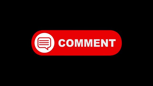 Comment button animation for a video channel. comment text reveal animation, social media. Flat Design comment. comment icon Animation, 4k Comment Push Buttons for YouTube. red comment icon button.