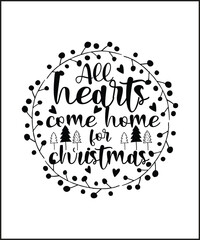All Hearts Come Home for Christmas Quote Design