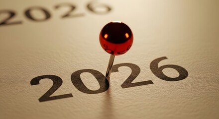 Secure Your Future Plans Now with a Bold 2026 Vision Marked by a Distinctive Red Pin, Envisioning Opportunities, Strategic Goals, and Financial Planning Success