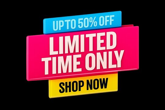Brightly colored limited time offer sign with up to 50 percent off and shop now call to action