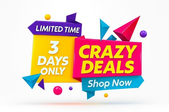 Limited time crazy deals shop now with 3 days only sale announcement