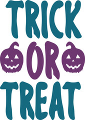 Trick or Treat Halloween typography clip art design on plain white transparent isolated background for card, shirt, hoodie, sweatshirt, apparel, card, tag, mug, icon, poster or badge