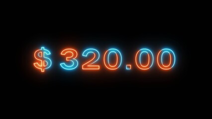 Neon counting dollar number illustration. Glowing 320 dollar sign on black background.