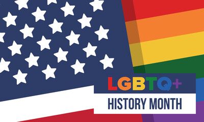 LGBTQ+ history month. Pride Month. Lesbian Gay Bisexual Transgender. Celebrated annual. LGBT flag. Rainbow love concept. Human rights and tolerance. Poster, card, banner and background. Vector