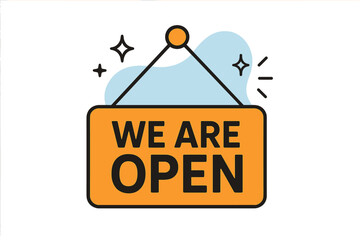 We are open sign for business. Store door notice banner. Welcome back announcement symbol. Grand opening information icon for a shop, cafe or restaurant. Vector illustration.