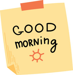 Yellow sticky note with GOOD MORNING in bold black letters and a sun graphic