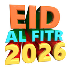 Eid al fitr 2026 celebration greeting with colorful 3d text