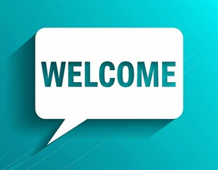 White Speech Bubble with 'WELCOME' Text on a Bright Blue-Green Gradient Background

