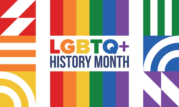 LGBTQ+ history month. Pride Month. Lesbian Gay Bisexual Transgender. Celebrated annual. LGBT flag. Rainbow love concept. Human rights and tolerance. Poster, card, banner and background. Vector
