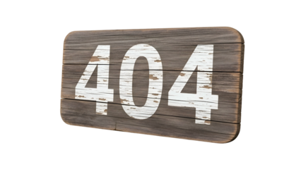 404 error text on a weathered, wooden sign