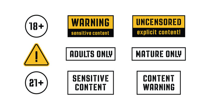 Warning, Sensitive Content, Adult and Mature Only. Important message, warnings frames with black and yellow attention badge. Important word, danger announcements information. Vector illustration.