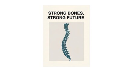 Vertical Spine Illustration with Motivational Text Strong Bones Strong Future