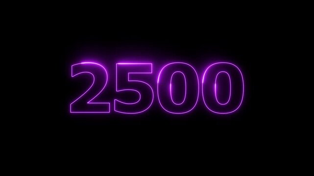 A dynamic Glowing neon text 2500 number countdown timer animation. Neon business number icon. and creating a stunning video. 4k video