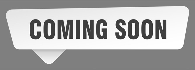 coming soon sign. coming soon white sticker isolated on gray background