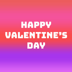 Happy Valentine's Day Message with Bold White Block Font on Red to Purple Gradient Background for Festive Holiday Greetings and Commercial Design Projects