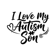 The vector typography design with heart and puzzle piece illustrates the love towards an autistic son in elegant calligraphic style.