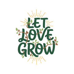 The illustration shows the words 'Let Love Grow' decorated with plant vines and leaves, with simple sun rays at the top and bottom. © Studicon