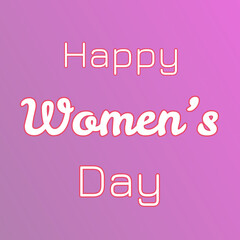 Happy Women's Day Greeting with Elegant White and Red Cursive Font on Pink-Purple Gradient Background for Global Celebration and Commercial Design Projects