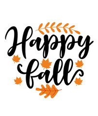 Happy Fall Autumn typography clip art design on plain white transparent isolated background for card, shirt, hoodie, sweatshirt, apparel, tag, mug, icon, poster or badge