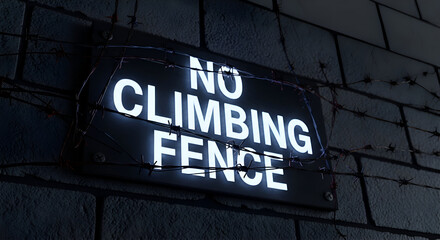 Prohibition Sign Warning Against Climbing a Barbed Wire Fence at Night With Sharp Edges