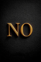 金色のレリーフ文字「NO」と黒の背景