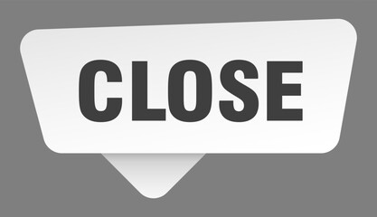 close sign. close white sticker isolated on gray background
