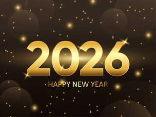 Golden number 2026, Happy new year greeting for the celebration of the New year 2026.Happy New Year lettering with shiny stars,glitters. Luxury Celebration Background.Happy New Year  poster,banner.