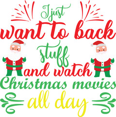 I Just Want to Bake and Watch Christmas Movies SVG