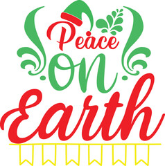 Peace on Earth Christmas SVG Typography Design for T-Shirts