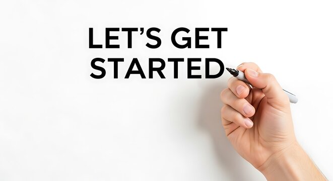 Hand writing the words lets get started on a white background isolated on white background