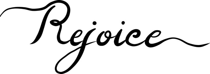 Rejoice, Christian Calligraphy Vector Art In The Elegant Script Style