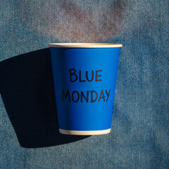 Blue Monday: A Cup of Monday Morning Blues