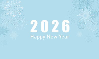 Color Blue fireworks 2026 New Year background and text Happy New Year design in the night sky. Simple pattern design template. vector design.