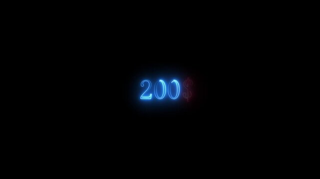 200 text dolor  font with light. Luminous and shimmering haze inside the letters of the text  neon 200 dolar sign. Two hundred neon sign.