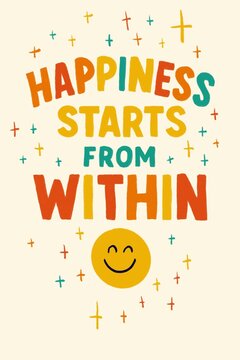 Motivational typography illustration with happiness quote and smiley face