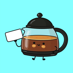 Cute coffee pot character holding blank sign