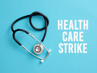 Stethoscope symbolizing health care strike and protest action