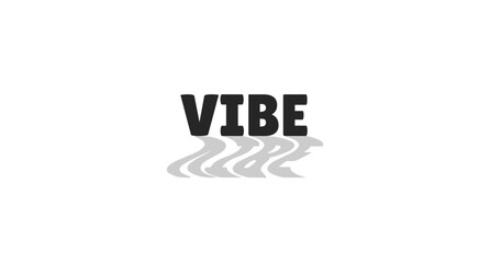 Vibe modern digital slang with wavy gray shadow. Gen z chill. Relaxing feeling. Youth culture. Positive atmosphere. Bold typography. Social buzzword. Black white trendy design. Lilita One font used