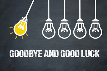 Fototapeta premium Goodbye and good luck 