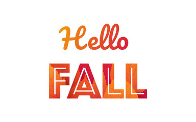 Hello Fall text design with colorful autumn leaves, patterned letters. Seasonal vector typography, perfect for autumn greetings, posters, invitations, and decorative artwork.