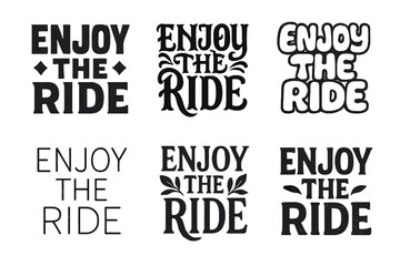 Lettering Variations Grid. Enjoy the Ride. Set lettering. harmonious lettering variations of the same emblematic concept, each with different