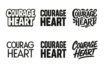 Courage Heart Lettering Variations.